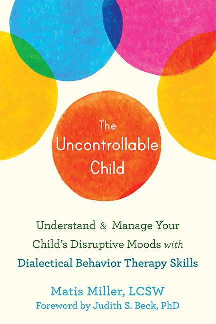 The Uncontrollable Child book cover by Matis Miller, LCSW